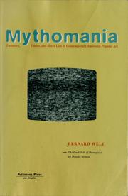 Cover of: Mythomania by Bernard Welt