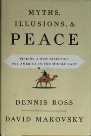 Cover of: Myths, illusions, and peace by Dennis Ross