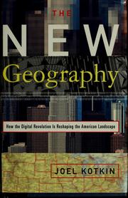 The new geography by Joel Kotkin