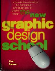 Cover of: The new graphic design school by Alan Swann