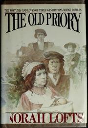 Cover of: The old priory by Norah Lofts