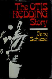 The Otis Redding story by Jane Schiesel