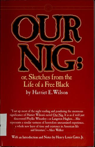 Our nig by Harriet E. Wilson
