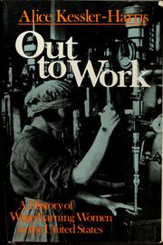 Cover of: Out to work: a history of wage-earning women in the United States