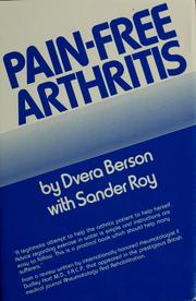 Pain-free arthritis by Dvera Berson