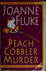 Cover of: Peach cobbler murder by Joanne Fluke