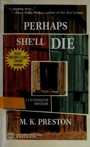 Cover of: Perhaps she'll die