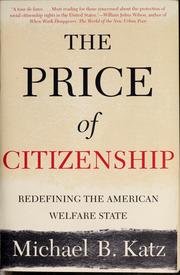 Cover of: The price of citizenship by M. B. Katz