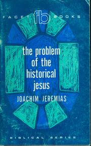 Cover of: The problem of the historical Jesus by Jeremias, Joachim