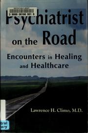 Cover of: Psychiatrist on the road by Lawrence H. Climo