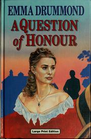 Cover of: A question of honour by Emma Drummond