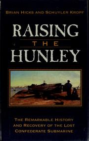 Raising the Hunley by Brian Hicks