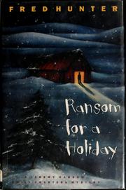 Cover of: Ransom for a holiday by Fred Hunter