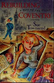 Cover of: Rebuilding Coventry by Sue Townsend