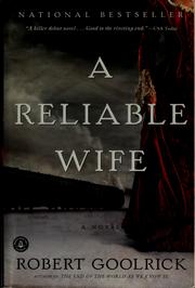 Cover of: A reliable wife by Robert Goolrick