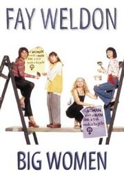 Cover of: Big Women by Fay Weldon