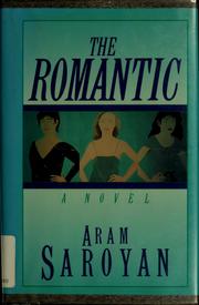 Cover of: The romantic by Aram Saroyan