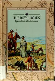 Cover of: The royal roads: Spanish trails in North America