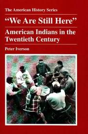Cover of: We are still here: American Indians in the twentieth century