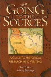 Going to the sources by Anthony Brundage