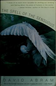 The spell of the sensuous by David Abram