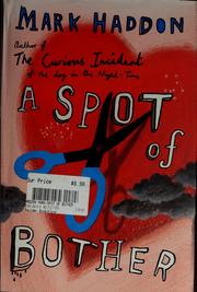 Cover of: A spot of bother by Mark Haddon, Mark Haddon