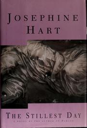 Cover of: The stillest day by Josephine Hart