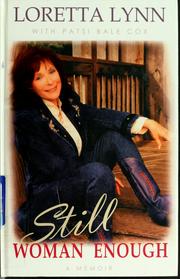Cover of: Still woman enough by Loretta Lynn