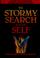 Cover of: The stormy search for the self
