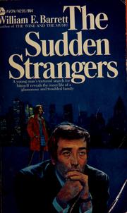 Cover of: The Sudden Strangers by William E. Barrett