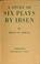 Cover of: A study of six plays by Ibsen