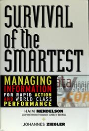 Cover of: Survival of the Smartest: Managing Information for Rapid Action and World-Class Performance