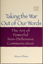 Taking the war out of our words by Sharon Ellison