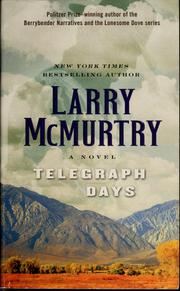 Cover of: Telegraph days | Larry McMurtry