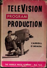 Cover of: Television program production by Carroll O'Meara