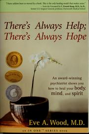 Cover of: There's always help, there's always hope by Eve A. Wood