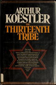 Cover of: The thirteenth tribe by Arthur Koestler
