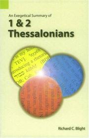 Cover of: An Exegetical Summary of 1 and 2 Thessalonians by Richard C. Blight