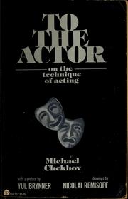 Cover of: To the actor: on the technique of acting