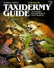 Cover of: Taxidermy Guide by Russell Tinsley