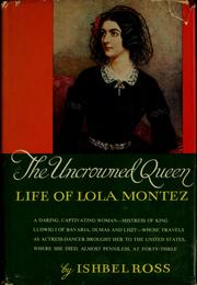 Cover of: The uncrowned queen: life of Lola Montez