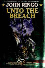 Cover of: Unto the breach by John Ringo