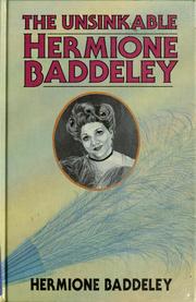 Cover of: The unsinkable Hermione Baddeley by Hermione Baddeley