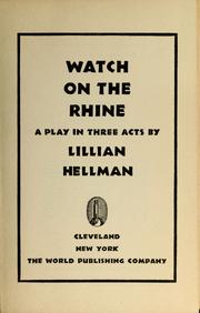 Cover of: Watch on the Rhine by Lillian Hellman, Lillian Hellman