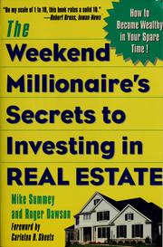 Cover of: The weekend millionaire's secrets to investing in real estate by Mike Summey