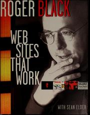 Cover of: Web sites that work by Roger Black