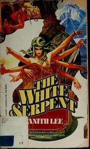 Cover of: The white serpent by Tanith Lee