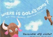 Where is Gola's Home? by Chitra Soundar, Chitra Soundar.