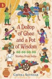 Cover of: A Dollop of Ghee and a Pot of Wisdom by 