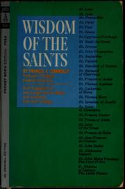 Cover of: Wisdom of the saints by Francis X. Connolly, Francis X. Connolly